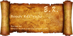 Bosch Károly névjegykártya